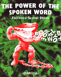 The power of the spoken word - florence scovel  shinn - ebook