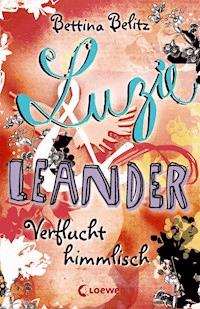Luzie & Leander 1 - Verflucht himmlisch - Bettina Belitz - ebook