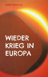 Wieder Krieg in Europa -  - ebook