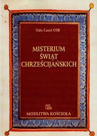 Misterium świąt chrześcijańskich - Casel Odo - książka