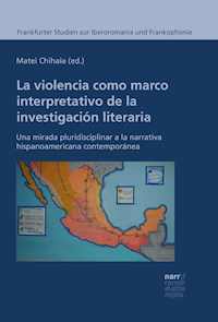 La violencia como marco interpretativo de la investigación literaria - Matei Chihaia - ebook