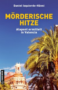 Mörderische Hitze - Daniel Izquierdo Hänni - ebook