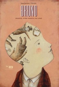 Bruno. Chłopiec, który nauczył się latać - Nadia Terranova - książka