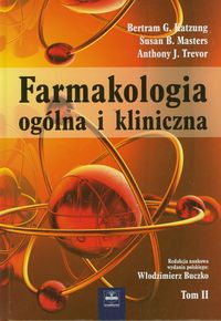 Farmakologia ogólna i kliniczna Tom 2 - Katzung Bertram G., Masters Susan B., Trevor Anthony J. - książka