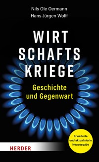 Wirtschaftskriege - Nils Ole Oermann - ebook
