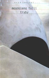 Tryby - Magdalena Tulli - ebook