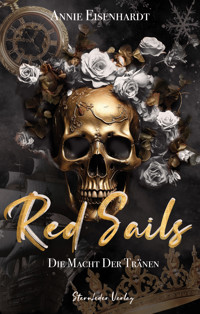 Red Sails - Die Macht der Tränen - Annie Eisenhardt - ebook