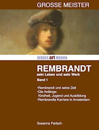 Rembrandt: Sein Leben - sein Werk - Band I -  - ebook