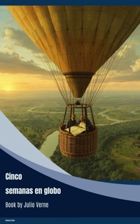 Cinco semanas en globo - Julio Verne - ebook