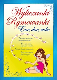 Wyliczanki Rymowanki Ene due rabe -  - książka