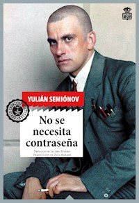 No se necesita contraseña - Yulián Semiónov - ebook