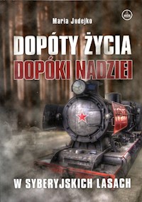 Dopóty życia Dopóki nadziei - Judejko Maria - książka