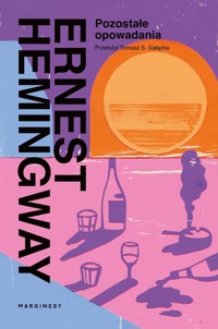 Pozostałe opowiadania - Ernest Hemingway - książka