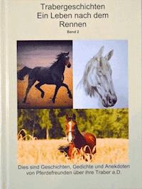 Traber - Ein Leben nach dem Rennen 2 - Gabriela Schuetz - ebook