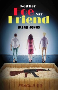 Neither Foe nor Friend - Allan Johns - ebook