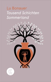 Tausend Schichten Sommerland - Lu Bonauer - ebook