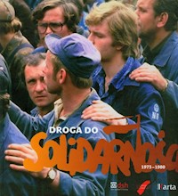 Droga do Solidarności 1975-1980 -  - książka