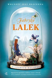 Fabryka lalek - Macneal Elizabeth - książka