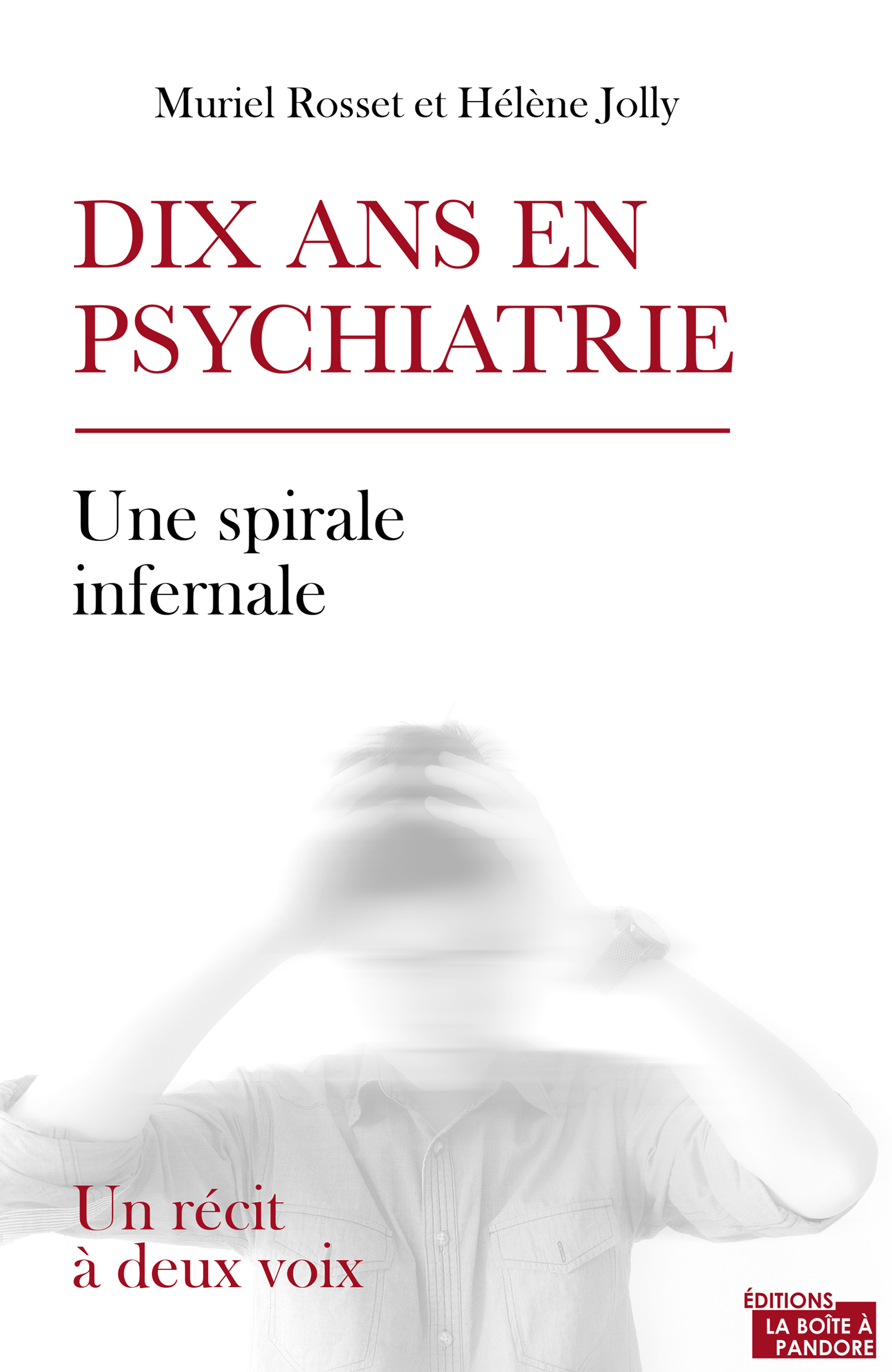 Dix ans en psychiatrie - Muriel Rosset - ebook
