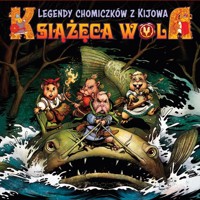 Książęca Wola Legendy chomiczków z Kijowa Tom 1 -  - książka