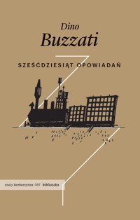 Sześćdziesiąt opowiadań - Dino Buzzati - książka