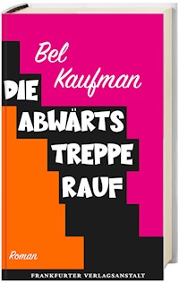 Die Abwärtstreppe rauf - Kaufman Bel - ebook