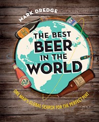 The Best Beer in the World - Dredge Mark - ebook