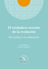 El verdadero secreto de la evolución - Carlo Valerio Bellieni - ebook