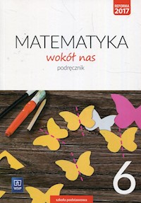 Matematyka wokół nas 6 Podręcznik - Lewicka Helena, Kowalczyk Marianna - książka
