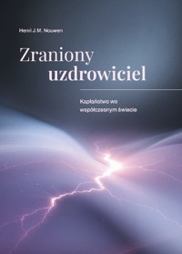 Zraniony uzdrowiciel - Henri J. M. Nouwen - ebook