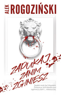 Zapukaj, zanim zginiesz - Alek Rogoziński - ebook + audiobook + książka