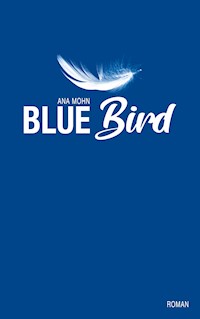 Bluebird - Ana Mohn - ebook