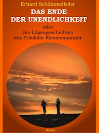 Das Ende der Unendlichkeit - Erhard Schümmelfeder - ebook