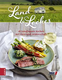 Land & lecker - Die Landfrauen - ebook