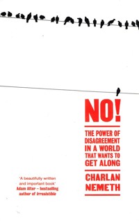 No! The Power of Disagreement in a World - Nemeth Charlan - książka