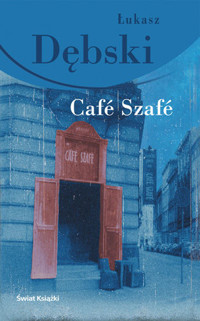 Café Szafé - Łukasz Dębski - ebook
