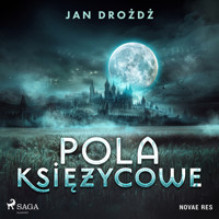Pola księżycowe - Jan Drożdż - audiobook + książka