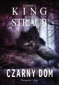 Czarny dom - Stephen King, Peter Straub - ebook + audiobook + książka