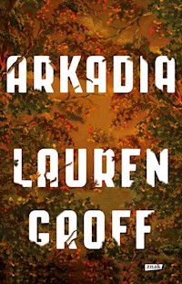 Arkadia - Groff Lauren - książka