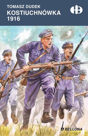 Kostiuchnówka 1916 - Tomasz Dudek - ebook + książka
