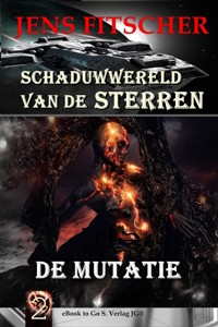 De mutatie (Schaduwwereld van de sterren 2) - Jens Fitscher - ebook