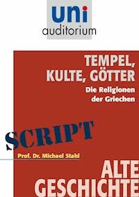 Tempel, Kulte, Götter - Michael Stahl - ebook
