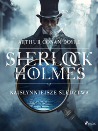 Sherlock Holmes: najsłynniejsze śledztwa - Arthur Conan Doyle - ebook + audiobook