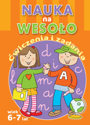 Nauka na wesoło. Ćwiczenia i zadania. Wiek 6-7 lat - zbiorowa praca - książka