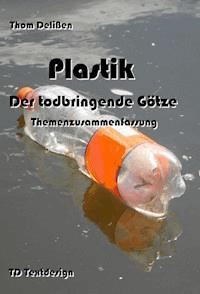 Plastik - Der todbringende Götze - Thom Delißen - ebook