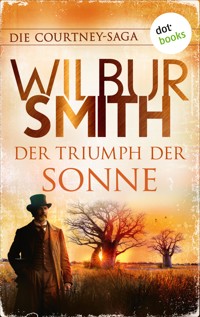 Der Triumph der Sonne - Wilbur Smith - ebook