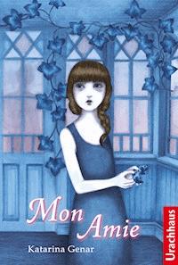 Mon Amie - Katarina Genar - ebook