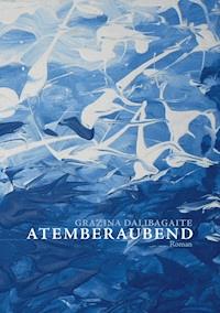 Atemberaubend - Grazina Dalibagaite - ebook