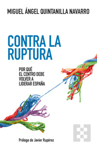 Contra la ruptura - Miguel Ángel Quintanilla Navarro - ebook