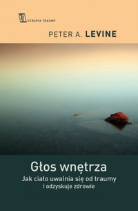 Głos wnętrza - Levine Peter A. - książka